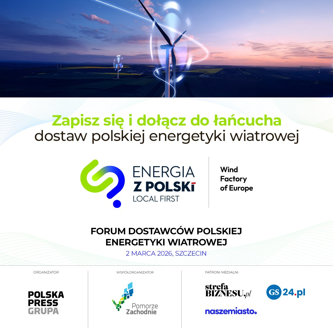 II Forum Dostawców Polskiej Energetyki Wiatrowej „Energia z Polski - Local First”  - GospodarkaMorska.pl