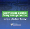 PGE, Orlen, Enea i Tauron podpisały list intencyjny ws. odbudowy energetyki Ukrainy