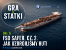 „Gra w statki”. Kończymy historię FSO Safer