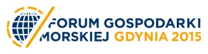 Forum Gospodarki Morskiej Gdynia 2015 już 9 października - GospodarkaMorska.pl