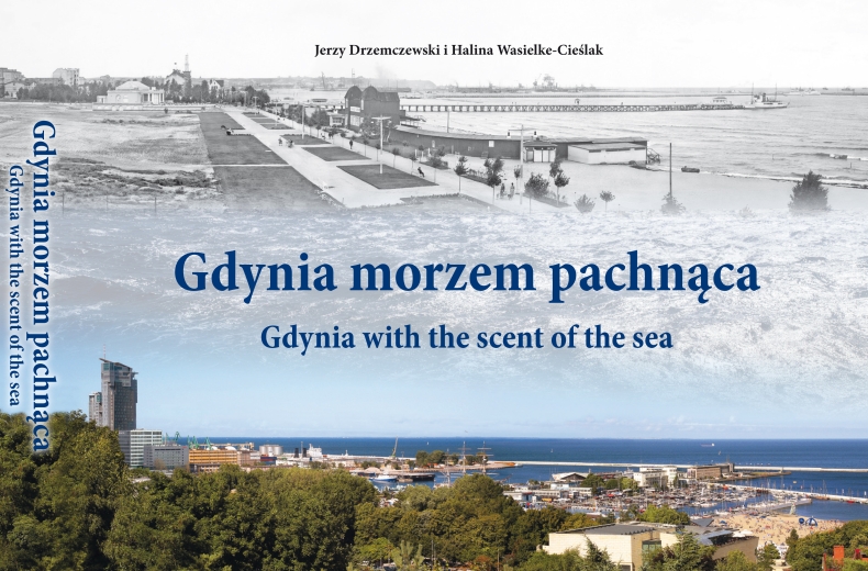 „Gdynia morzem pachnąca - Obserwatorium zmian w latach 1884-2016” - GospodarkaMorska.pl