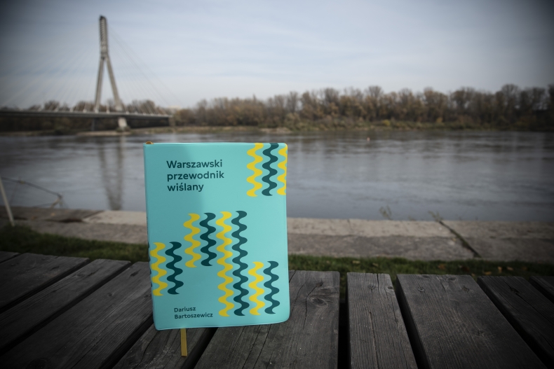 „Warszawski przewodnik wiślany”, czyli zakochaj się w Wiśle - GospodarkaMorska.pl