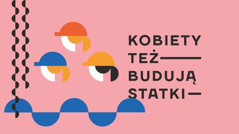Kobiety też budują statki - spacer - GospodarkaMorska.pl