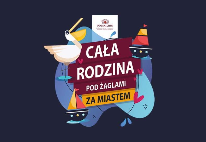 POLSAILING "Cała Rodzina pod Żaglami" wciąż trwa! - GospodarkaMorska.pl