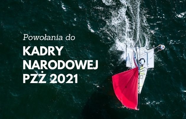 Jest skład żeglarskiej Kadry Narodowej na rok 2021 - GospodarkaMorska.pl