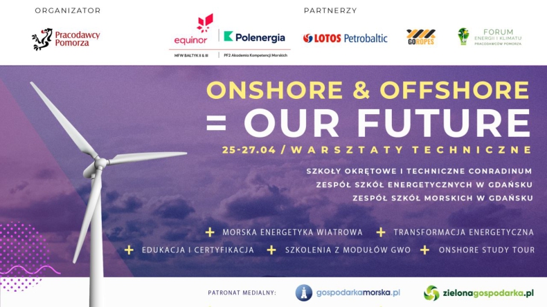 Onshore & offshore = our future. Warsztaty dla uczniów szkół średnich już 25 kwietnia - GospodarkaMorska.pl