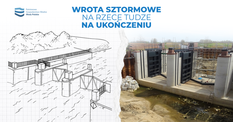 Wrota sztormowe na rzece Tudze na ukończeniu - GospodarkaMorska.pl