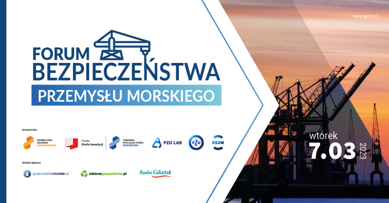 Zbliża się kolejna edycja Forum Bezpieczeństwa Przemysłu Morskiego - GospodarkaMorska.pl